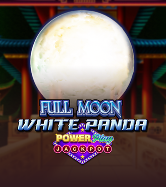 Full Moon White Panda PowerPlay Jackpot