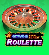 Mega Fire Blaze: Roulette
