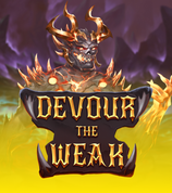 Devour the Weak