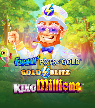Fishin Pots Of Gold Gold Blitz King Millions