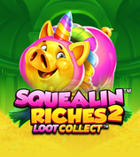 Squealin Riches 2