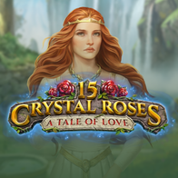 15 Crystal Roses: A Tale of Love