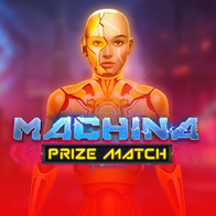 Machina Prize Match