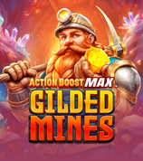 Action Boost Max Gilded Mines