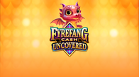 Fyrefang Cash Uncovered