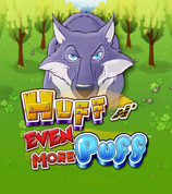 Huff N Even More Puff