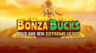 Bonza Bucks Hold And Win Extreme 10000