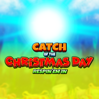Catch Of The Christmas Day Respin Em In