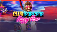 Club Tropicana Happy Hour