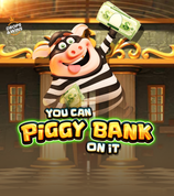 You Can Piggy Bank On It
