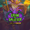 Grim The Splitter Dream Drop