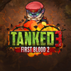 Tanked 3 First Blood 2