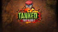 Tanked 3 First Blood 2