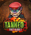 Tanked 3 First Blood 2