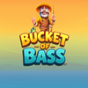 Bucket Of Bass