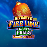 Ultimate Fire Link Cash Falls China Street