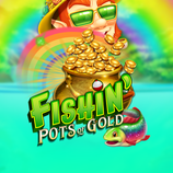 Fishin' Pots Of Gold