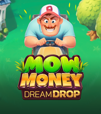 Mow Money Dream Drop