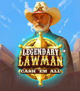 Legendary Lawman Cash Em All