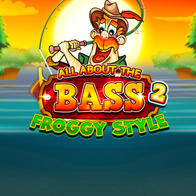 All About The Bass 2 Froggy Style