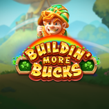 Buildin More Bucks