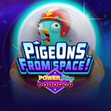 Pigeons From Space PowerPlay Jackpot