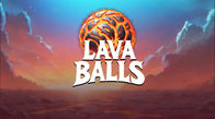 Lava Balls