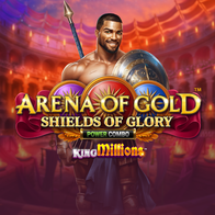 Arena Of Gold Shields Of Glory Power Combo King Millions