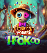 Magnificent Power Hookoo