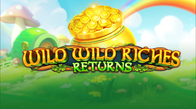 Wild Wild Riches Returns
