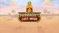 Pharaohs Last Wish