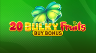 20 Bulky Fruits Buy Bonus