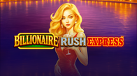 Billionaire Rush Express