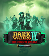 Dark Waters 3 Power Combo The Cursed Voyage