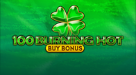 100 Burning Hot Buy Bonus