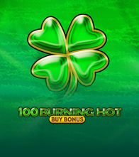 100 Burning Hot Buy Bonus