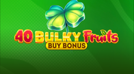 40 Bulky Fruits Buy Bonus
