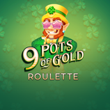 9 Pots of Gold Roulette