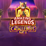 Amazing Legends Catalleros Part 2