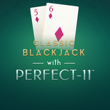 Classic Blackjack with Perfect -11