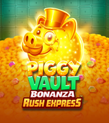 Piggy Vault Bonanza Rush Express