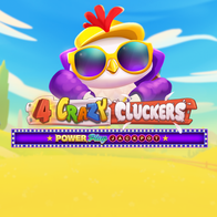4 Crazy Cluckers Powerplay Jackpot