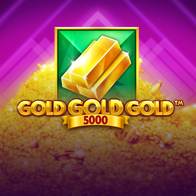 Gold Gold Gold 5000