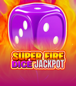 Super Fire Dice Jackpot