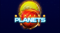 Blazing Planets