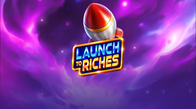 Launch To Riches