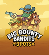 Big Bounty Bandits 3 Pots