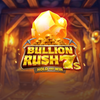 Bullion Rush 7s Hold And Win