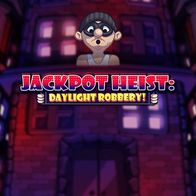 Jackpot Heist Daylight Robbery