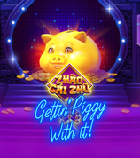 Zhao Cai Zhu Gettin Piggy With It